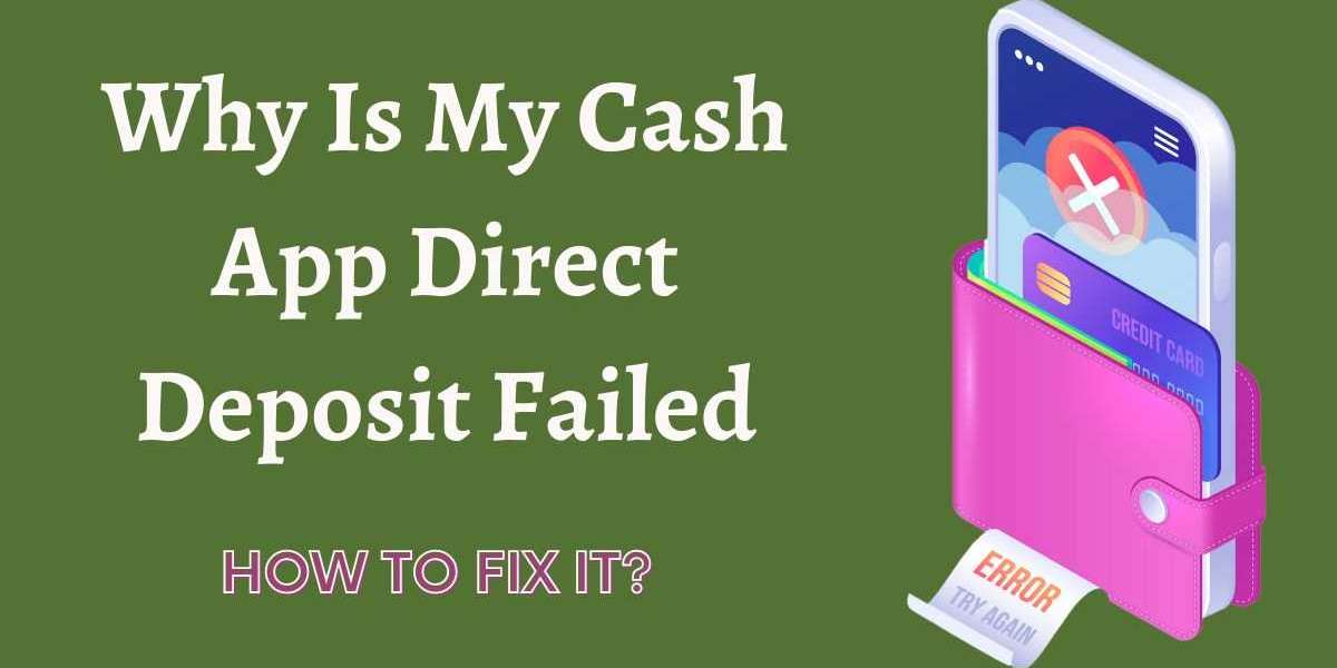 Why does direct deposit Failed on Cash App?