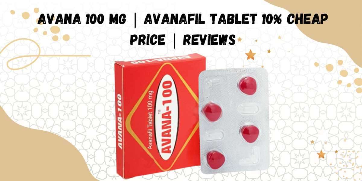 Avana 100 Mg | Avanafil Tablet 10% Cheap Price | Reviews