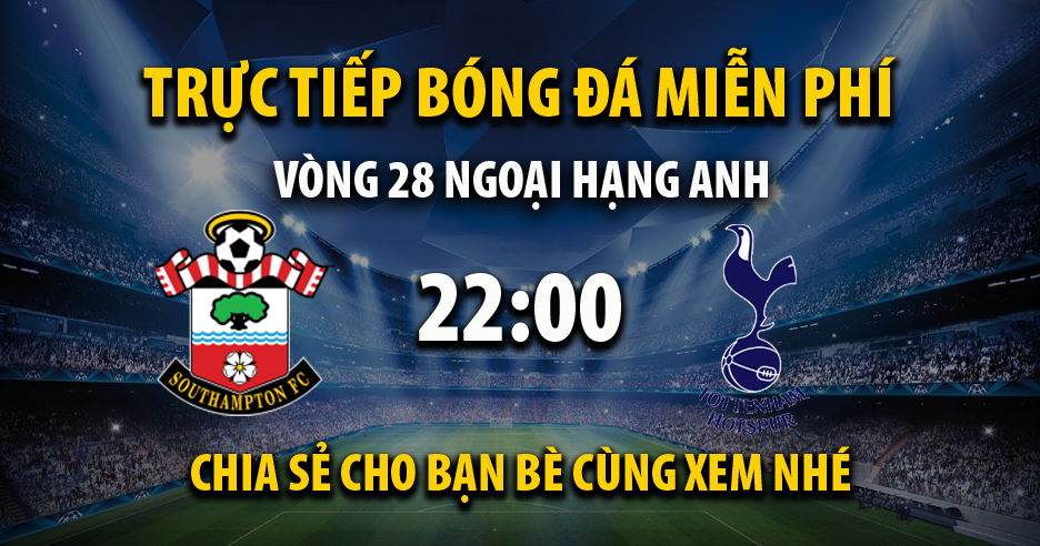 Trực tiếp Southampton vs Tottenham 22:00, ngày 18/03/2023 - Mitom5.tv