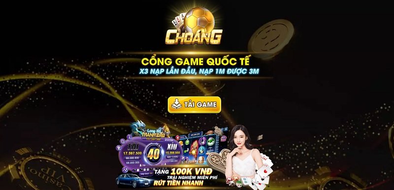 Choang Vip - Game bài đổi thưởng thời thượng cho phái mạnh
