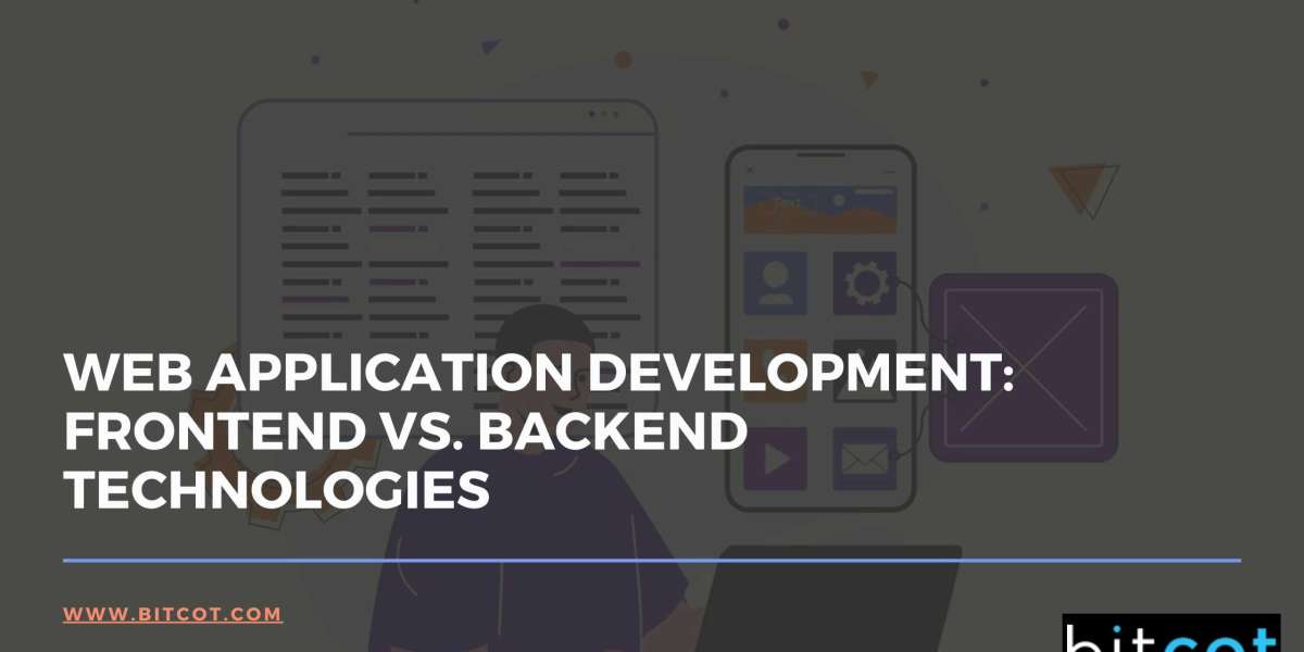 Web Application Development: Frontend vs. Backend Technologies