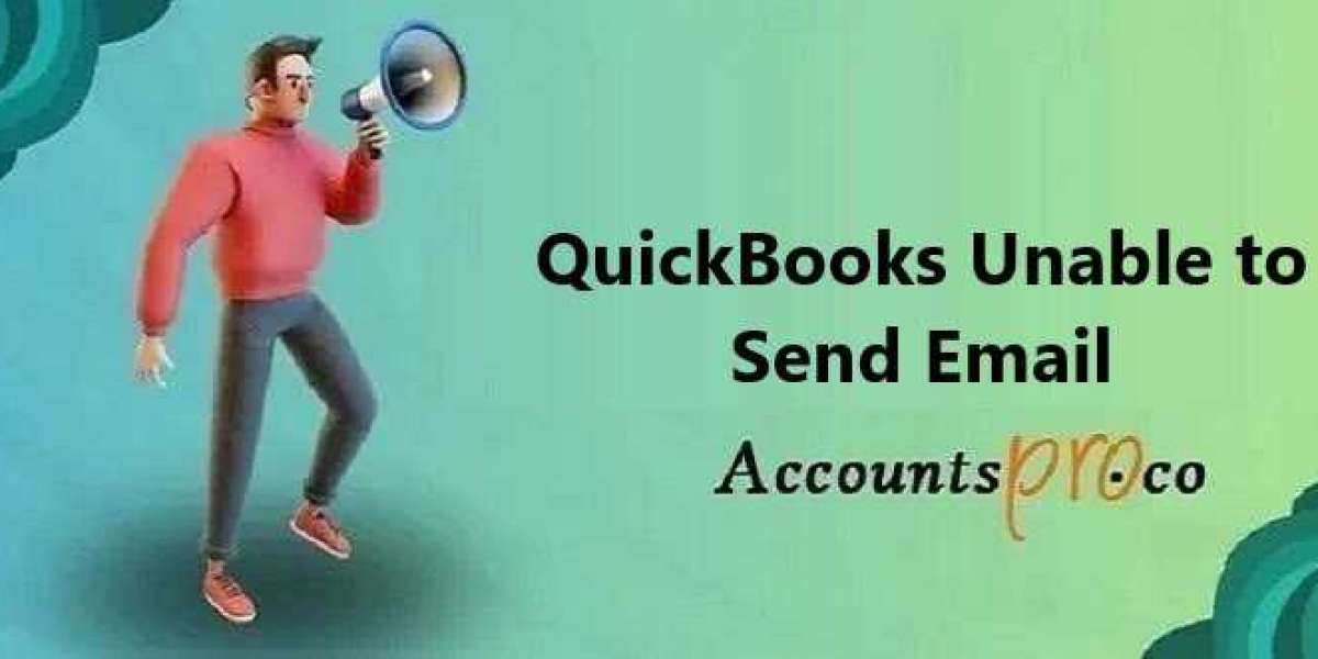 QuickBooks Unable to Send Email: Troubleshooting Steps and Solutions