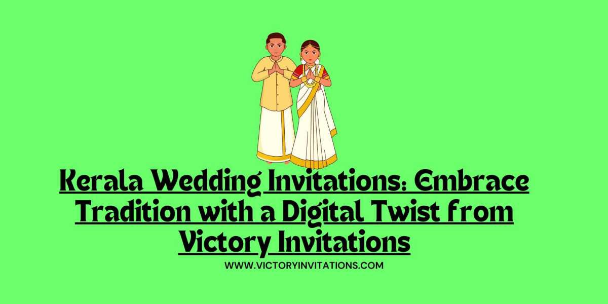 Kerala Wedding Invitations: Embrace Tradition with a Digital Twist from Victory Invitations