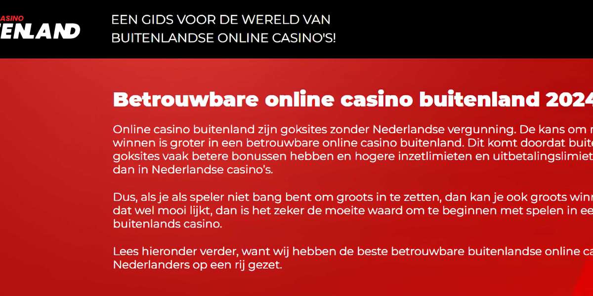 Waarom Spelen in Buitenlandse Online Casino's de Slimme Keuze is voor Nederlandse Spelers